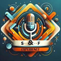 The S&F Experience Podcast artwork