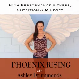 Phoenix Rising with Ashley Drummonds Podcast artwork