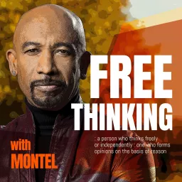 Free Thinking with Montel Podcast artwork