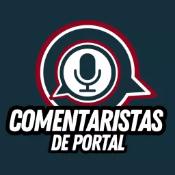 Comentaristas de Portal Podcast artwork