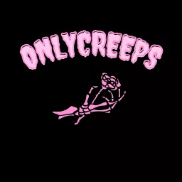 OnlyCreeps Podcast artwork