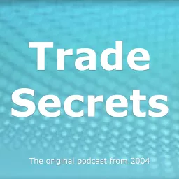 Trade Secrets Podcast artwork