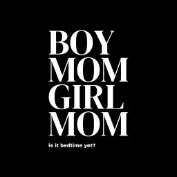 Boy Mom Girl Mom