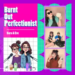 Burnt Out Perfectionist