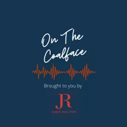 On The Coalface Podcast artwork