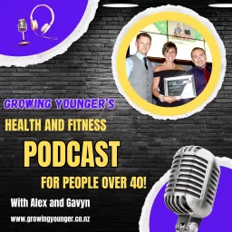 Growing Younger - Health & Fitness Podcast for Over 40's artwork