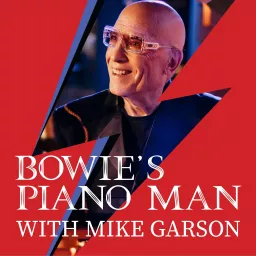 Bowie's Piano Man with Mike Garson Podcast artwork