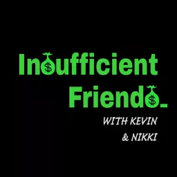 Insufficient Friends Podcast artwork