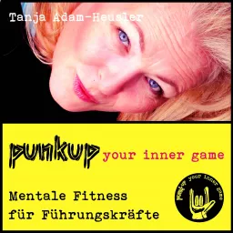 punkup your inner game 🤟 mentale Fitness für Führungskräfte Podcast artwork