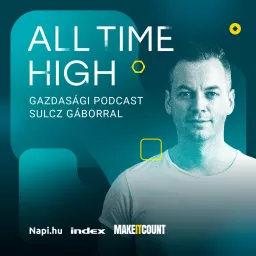 All Time High - gazdasági podcast Sulcz Gáborral @index.hu