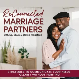 Reconnected Marriage Partners | Communicate Effectively, Sexual Intimacy, Expectations, Quality Time, Resolving Conflicts