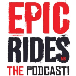 Epic Rides - The Podcast!