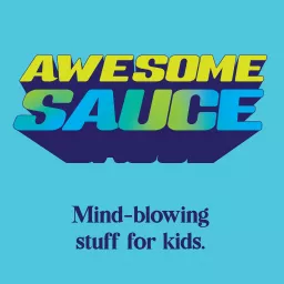 Awesomesauce Podcast artwork