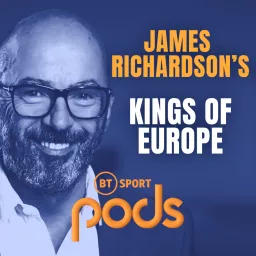 James Richardson’s Kings of Europe Podcast artwork
