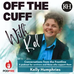 Off the Cuff with Kel - Conversations from the Frontline Podcast artwork