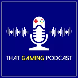 That Gaming Podcast artwork