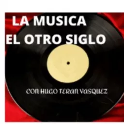 La musica del otro siglo Podcast artwork