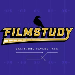 Filmstudy - Baltimore Ravens Talk Podcast artwork