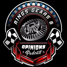 Rings, Gears, & Opinions Podcast artwork
