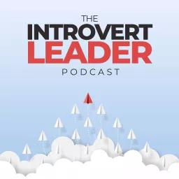The Introvert Leader Podcast artwork