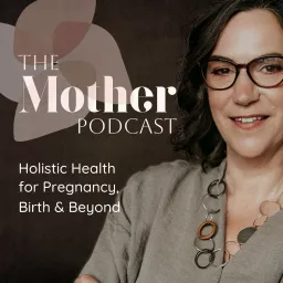 The Mother Podcast