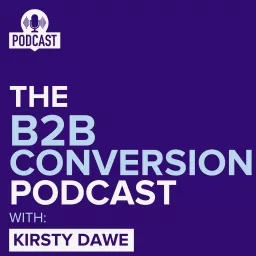 The B2B Conversion Podcast artwork