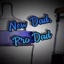 New Dad, Pro Dad