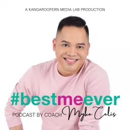 #bestmeever Podcast by Coach Myke Celis artwork