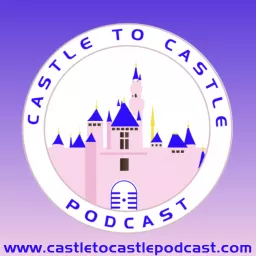 Castle to Castle Podcast artwork