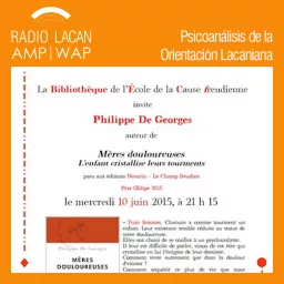 RadioLacan.com | Soirée de la Bibliothèque de l'ECF autour du livre de Philippe de Georges: 