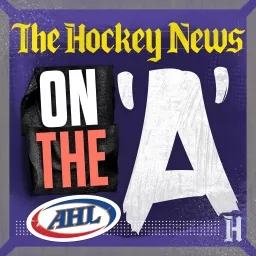 The Hockey News: On The 'A' Podcast artwork