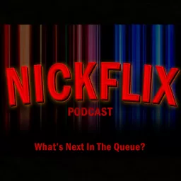 NickFlix Podcast