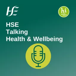 HSE Talking Health and Wellbeing Podcast artwork