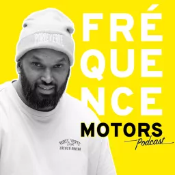 FRÉQUENCE MOTORS Podcast artwork