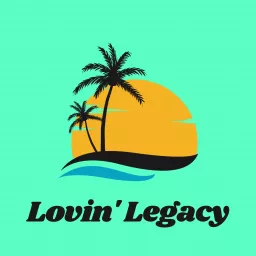 Loving Legacy Podcast artwork