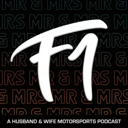 Mr & Mrs F1 Podcast artwork