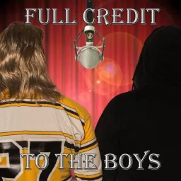 Full Credit To The Boys Podcast artwork