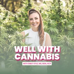 Well With Cannabis Podcast artwork