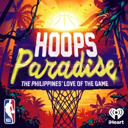 Hoops Paradise: The Philippines’ Love of the Game Podcast artwork