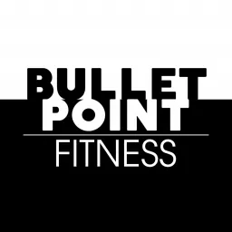 BulletPoint Fitness Podcast artwork