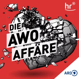 Die AWO-Affäre: Wie ein Sozialverband zum Kriminalfall wurde Podcast artwork