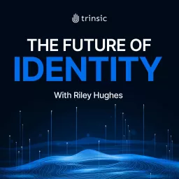The Future of Identity Podcast artwork