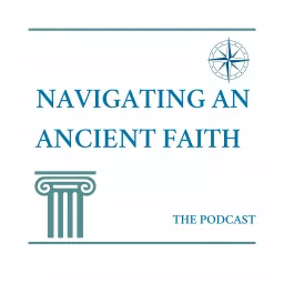 Navigating An Ancient Faith Podcast