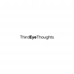Third Eye Thoughts Podcast artwork