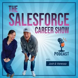 The Salesforce Career Show Podcast artwork