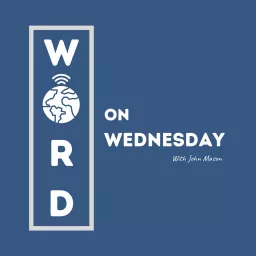 Word on Wednesday Archives - The Anglican Connection Podcast artwork