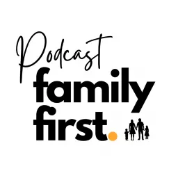 Family First - Hablemos de empresas familiares Podcast artwork