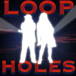 The Loopholes Podcast artwork