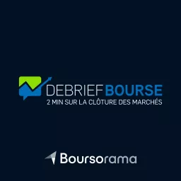 Debrief Bourse Podcast artwork