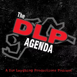 The DLP Agenda (Formerly The Rob and Joe Show) Podcast artwork